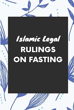 Islamic Legal Rulings on Fasting