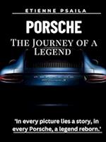 Porsche - The Journey Of A Legend