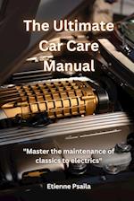 The Ultimate Car Care Manual