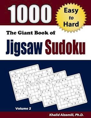 The Giant Book of Jigsaw Sudoku: 1000 Easy to Hard Puzzles