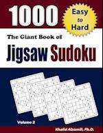 The Giant Book of Jigsaw Sudoku: 1000 Easy to Hard Puzzles 