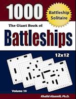 The Giant Book of Battleships: Battleship Solitaire : 1000 Puzzles (12x12) 