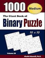 The Giant Book of Binary Puzzle: 1000 Medium (10x10) Puzzles 