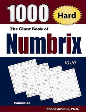 The Giant Book of Numbrix: 1000 Hard (10x10) Puzzles