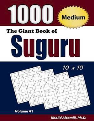 The Giant Book of Suguru: 1000 Medium Number Blocks (10x10) Puzzles