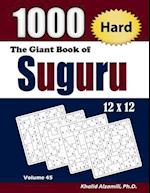 The Giant Book of Suguru: 1000 Hard Number Blocks (12x12) Puzzles 