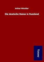 Die Deutsche Hanse in Russland