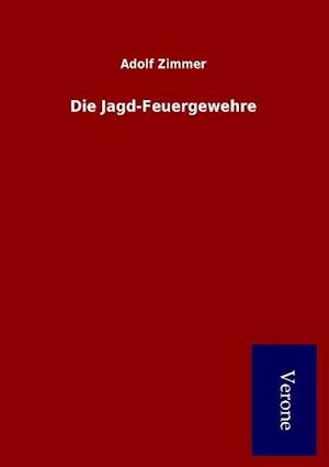 Die Jagd-Feuergewehre