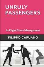 Unruly Passengers: In-Flight Crime Management 