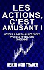 Les actions, c'est amusant !