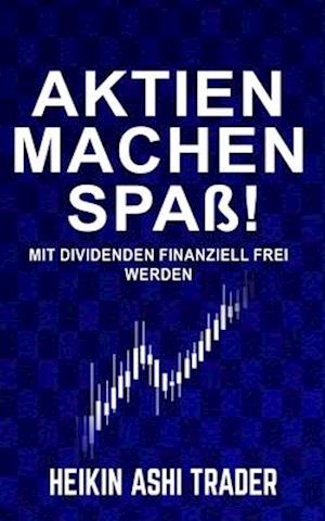 Aktien machen Spaß!