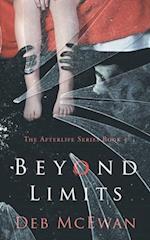 Beyond Limits: The Afterlife Series Book 5: (A Supernatural Thriller) 