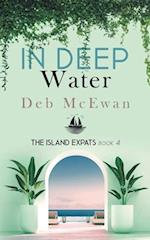 The Island Expats Book 4: In Deep Water 