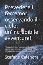 Prevedere i terremoti osservando il cielo