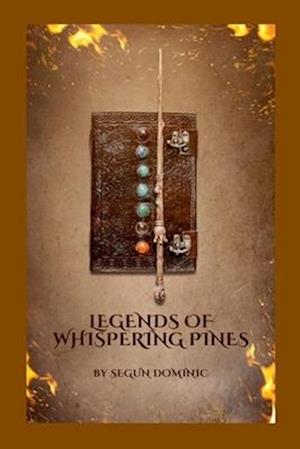 Legends of Whispering Pines