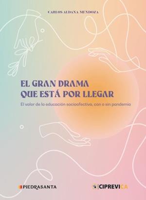 El gran drama que está por llegar