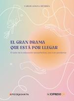 El gran drama que está por llegar