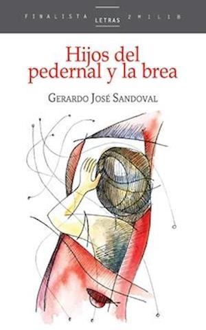 Hijos del pedernal y la brea