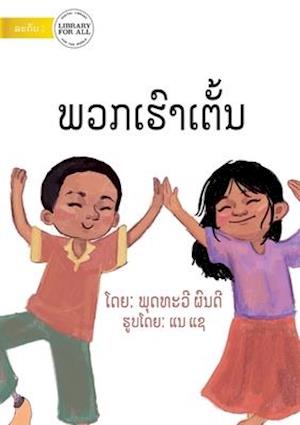 We Dance - &#3742;&#3751;&#3713;&#3776;&#3758;&#3771;&#3762;&#3776;&#3733;&#3761;&#3785;&#3737;