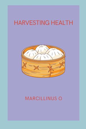 Harvesting Health