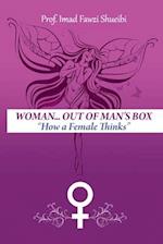 Woman .. Out Of Man's Box