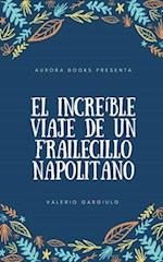 El Increíble Viaje de Un Frailecillo Napolitano