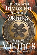 Invasion of the Ortaks  Book 6 Vikings