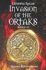 Invasion of the Ortaks: Books I - IV 