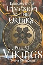 Esthopia Sagas : Invasion of the Ortaks: Book VI Vikings 