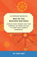 The Way of the Realized Old Dogs, Advice That Points Out the Essence of Mind, Called a Lamp That Dispels Darkness