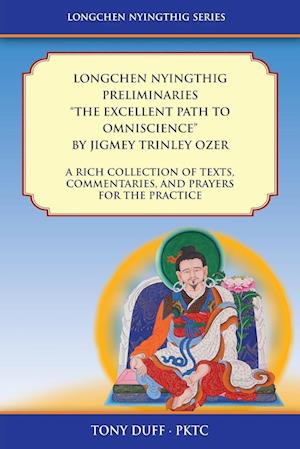 Longchen Nyingthig Preliminaries "The Excellent Path to Omniscience"