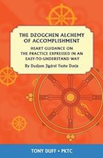 The Dzogchen Alchemy of Accomplishment