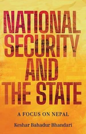 National Security and the State: A Focus on Nepal