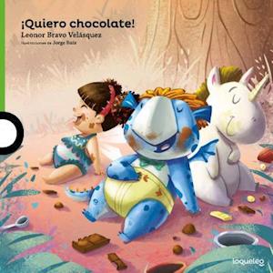 Quiero Chocolate! / I Want Chocolate! (Spanish Edition)