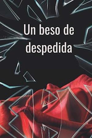 Un Beso de Despedida