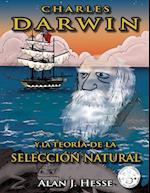 Charles Darwin y la Teoría de la Selección Natural
