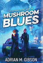 Mushroom Blues