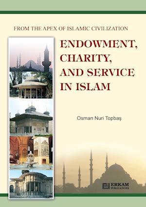 Endowment, Charity and Service in Islam