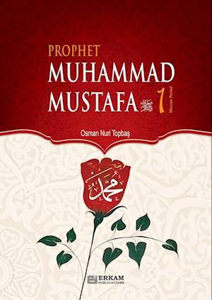 Prophet Muhammad Mustafa (saw) - Vol. 1 [For Middle School Students]