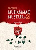 Prophet Muhammad Mustafa (saw) - Vol. 2 [For Middle School Students]