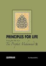 Principles for Life from the Life of Prophet Muhammad (saw)