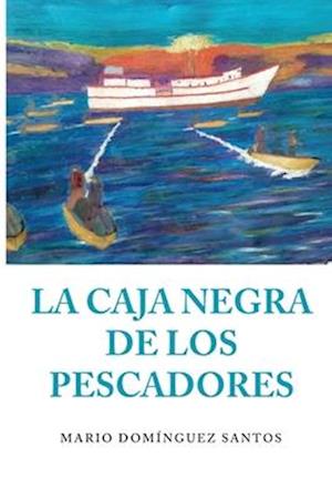 La Caja Negra de los Pescadores