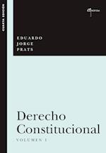 DERECHO CONSTITUCIONAL, Volumen I