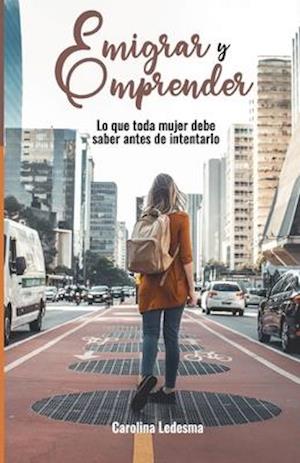 Emigrar y Emprender