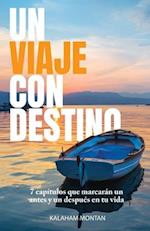 Un Viaje Con Destino