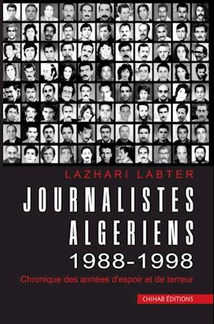 Journalistes Algeriens 1988-1998