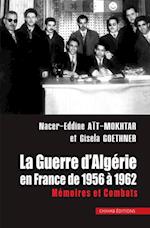 La Guerre d'Algerie en France de 1956 a 1962