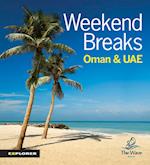 Weekend Breaks in Oman and the UAE