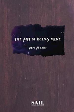 The Art of Being Mine