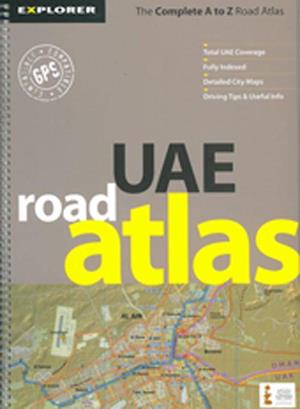 UAE Road Atlas, The Complete A to Z Road Atlas*